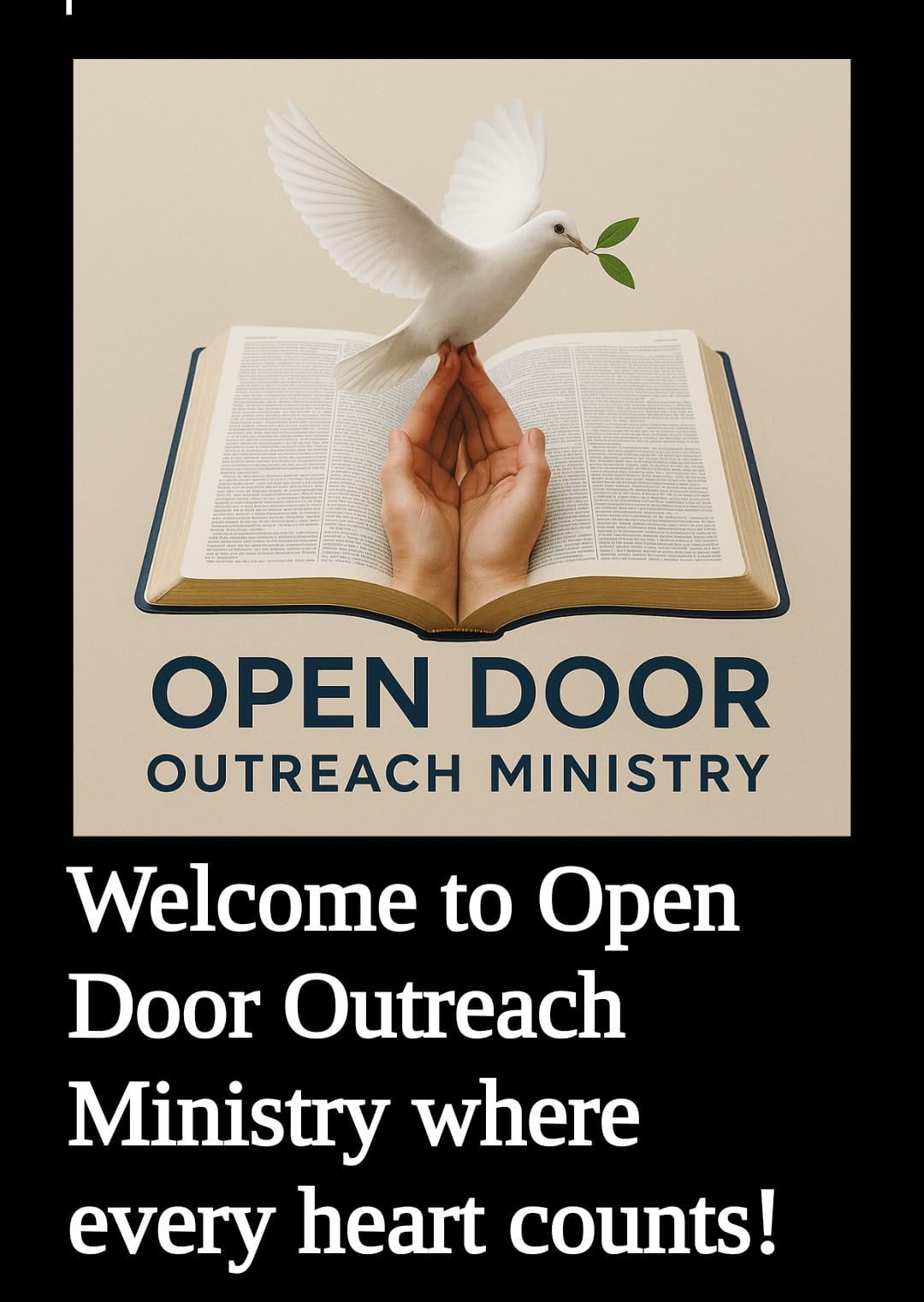 A white dove above an open Bible, with hands raised in prayer and Open Door Outreach Ministry lettering